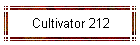 Cultivator 212