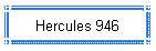 Hercules 946