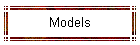 Models