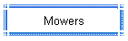 Mowers