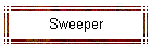 Sweeper